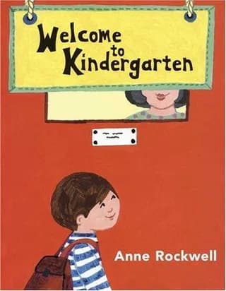 Cover of Welcome to Kindergarten by Anne Rockwell